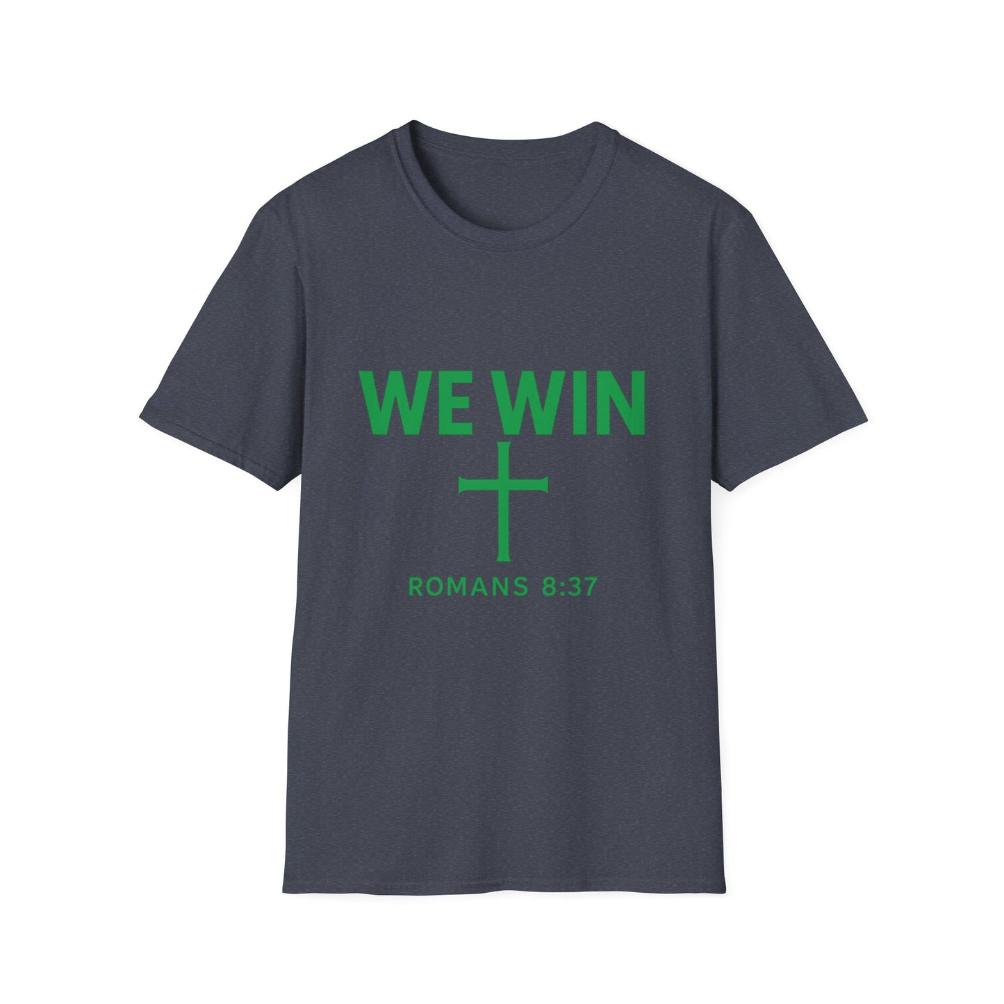 Faith-Inspired T-Shirt - 'We Win' Romans 8:37 Christian Tee