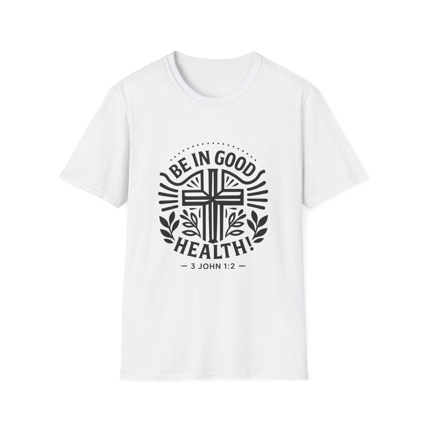 Christian Inspiration Softstyle T-Shirt 'Be in Good Health' 3 John 1:2, Faith-Based Apparel