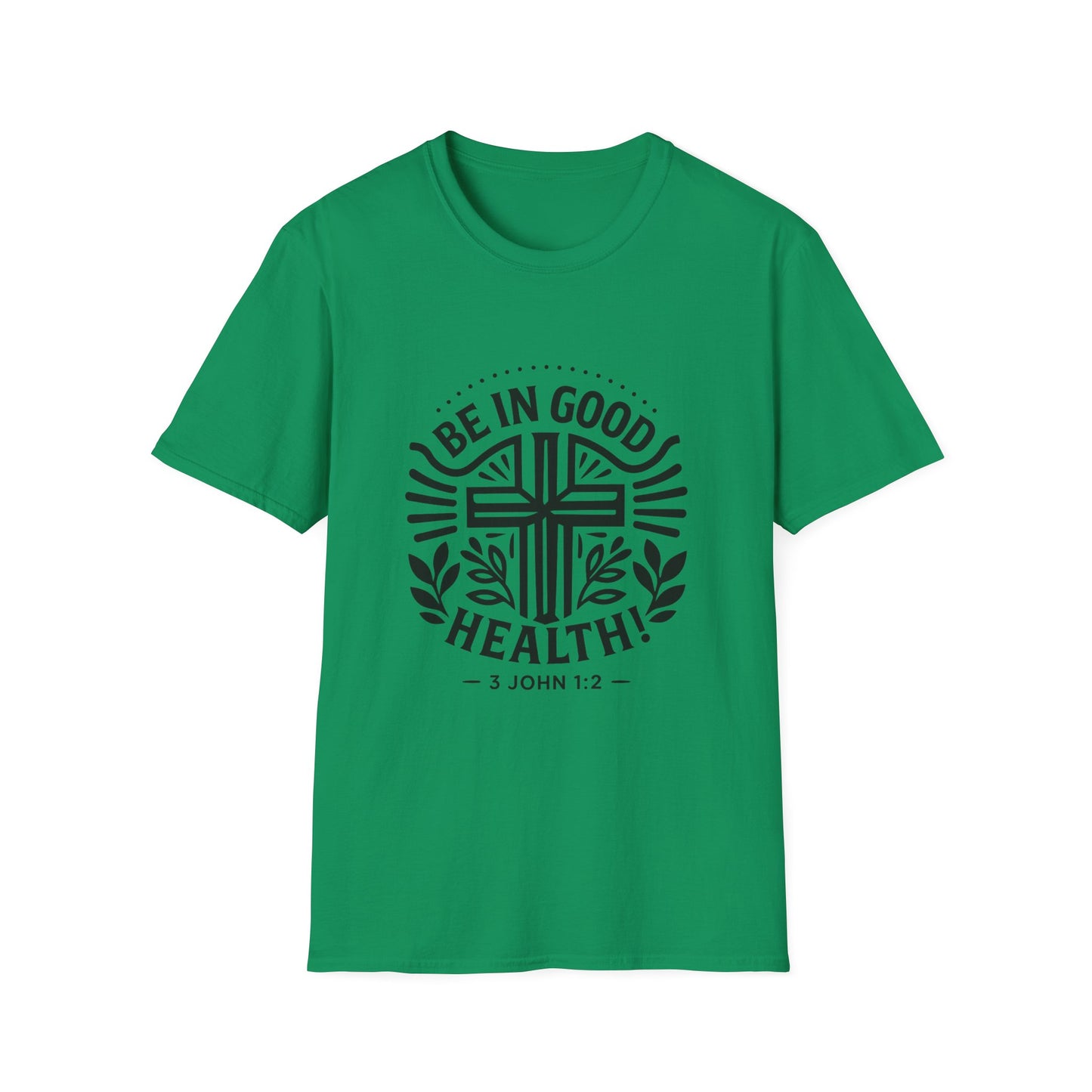 Christian Inspiration Softstyle T-Shirt 'Be in Good Health' 3 John 1:2, Faith-Based Apparel