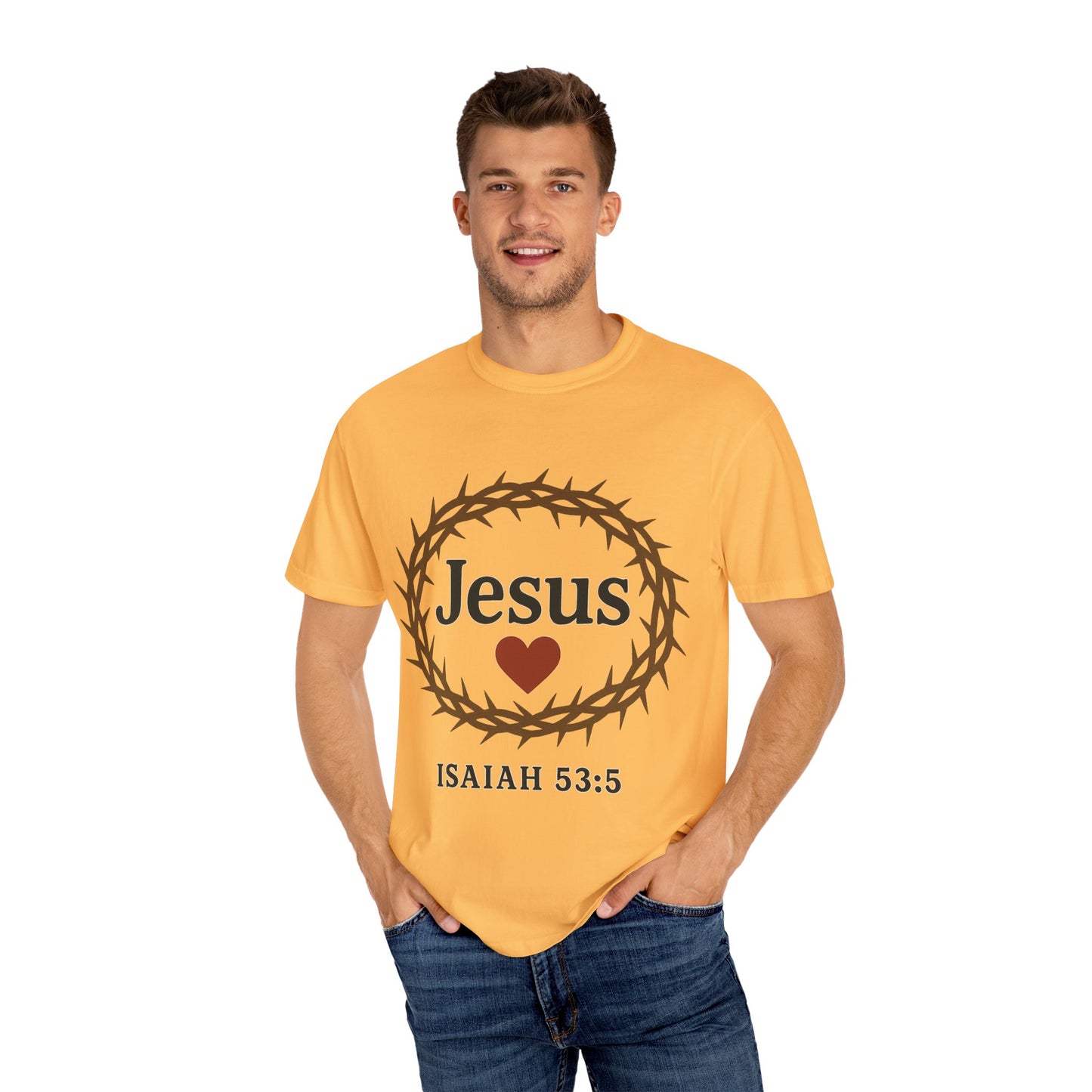 Garment-Dyed T-Shirt: Jesus Love Isaiah 53:5, Christian Apparel, Faith-Based Gift, Casual Wear, Spiritual Clothing, Inspirational Gift