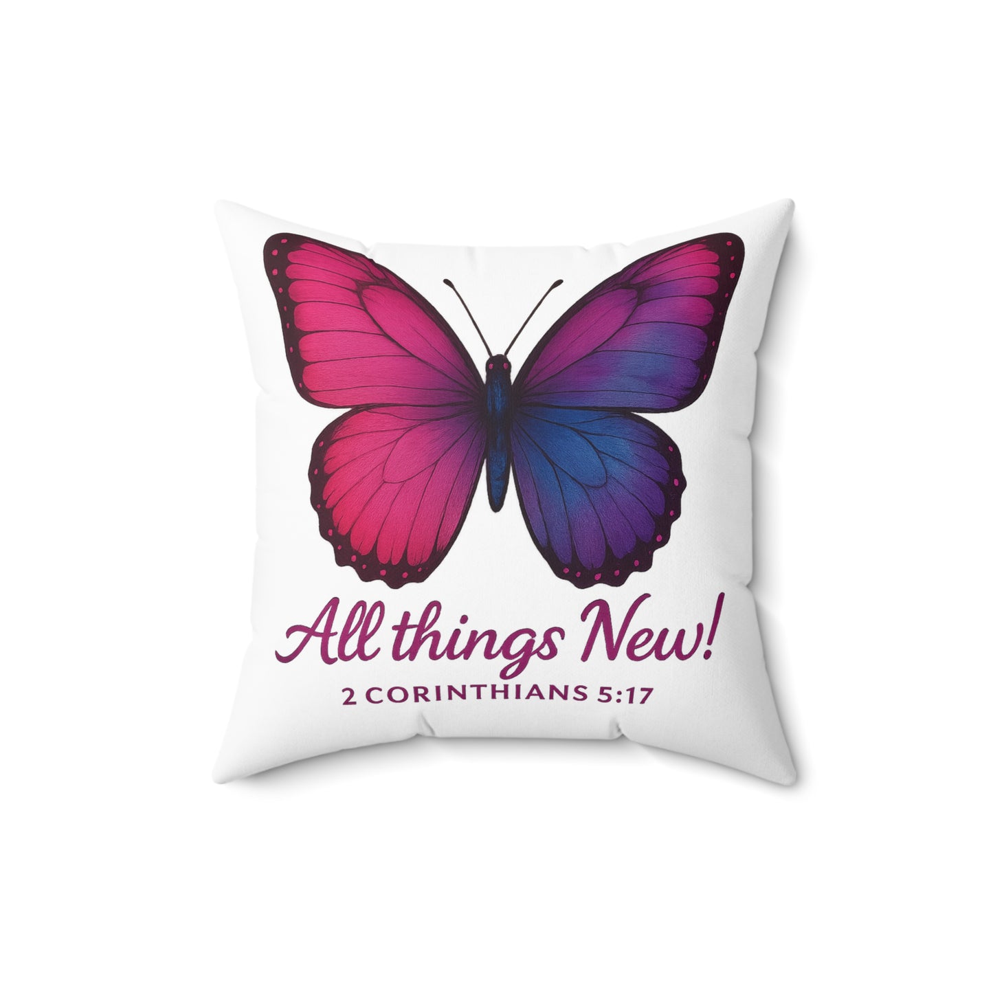 Butterfly Inspiration Pillow - All Things New, Home Decor, Gift, Inspirational Cushion, Bible Verse, Affirmation