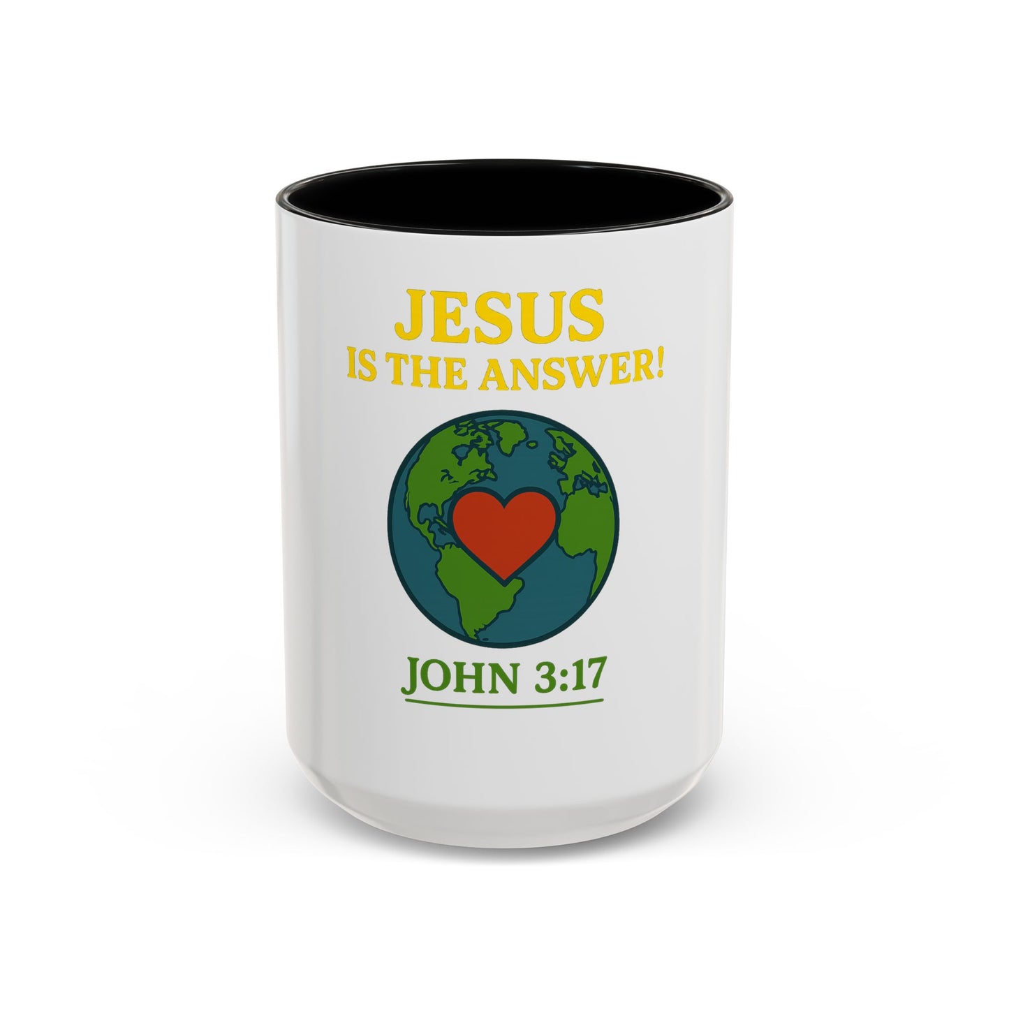 Coffee Mug, Jesus is the Answer!, John 3:17, Faith-Based Christian Gift