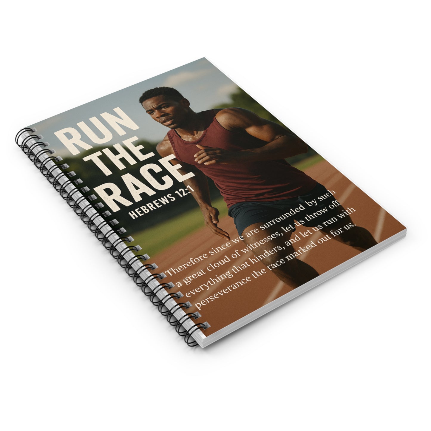 Inspirational Spiral Notebook - 'Run the Race' Hebrews 12:1