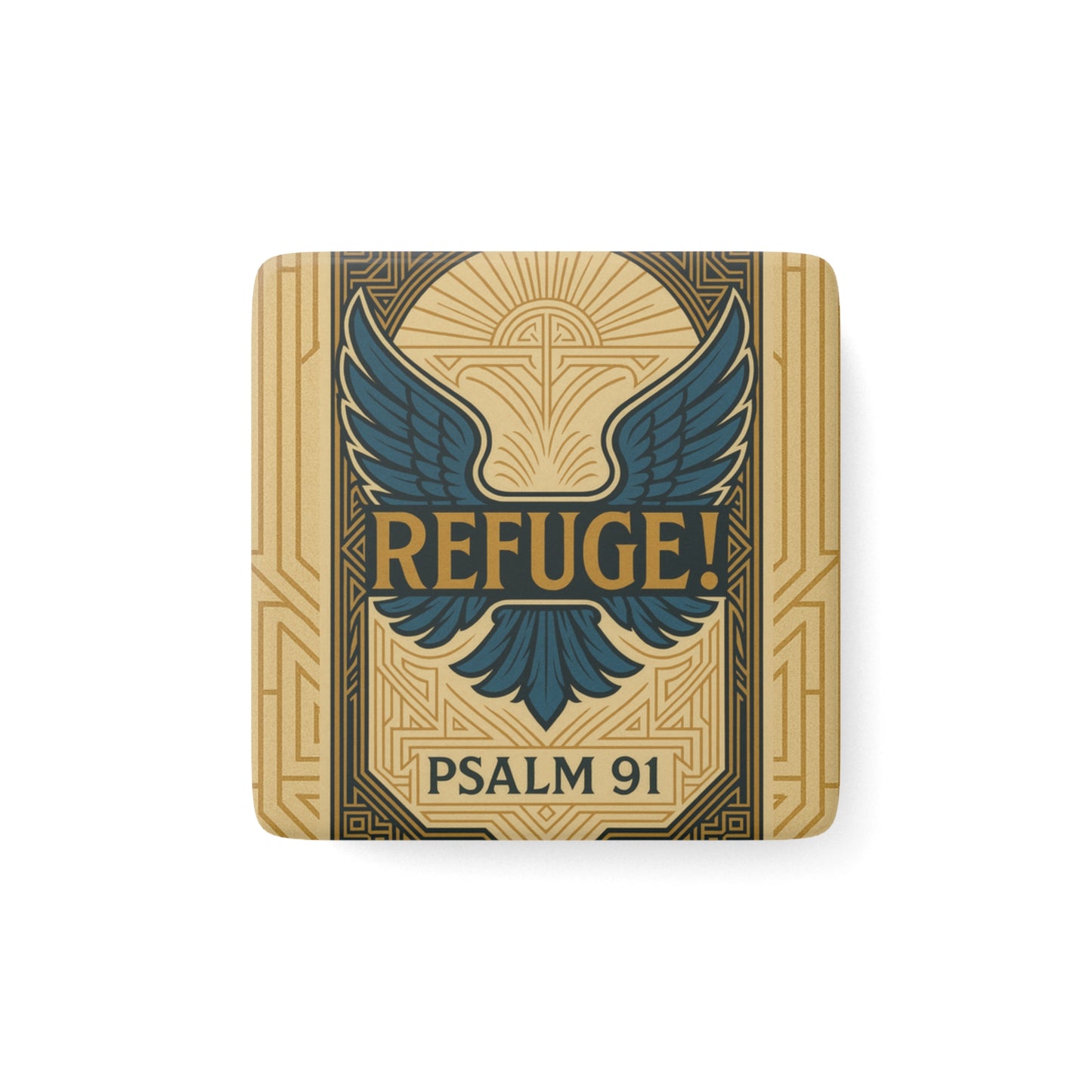 Porcelain Magnet, Inspirational Psalm 91, Refuge!