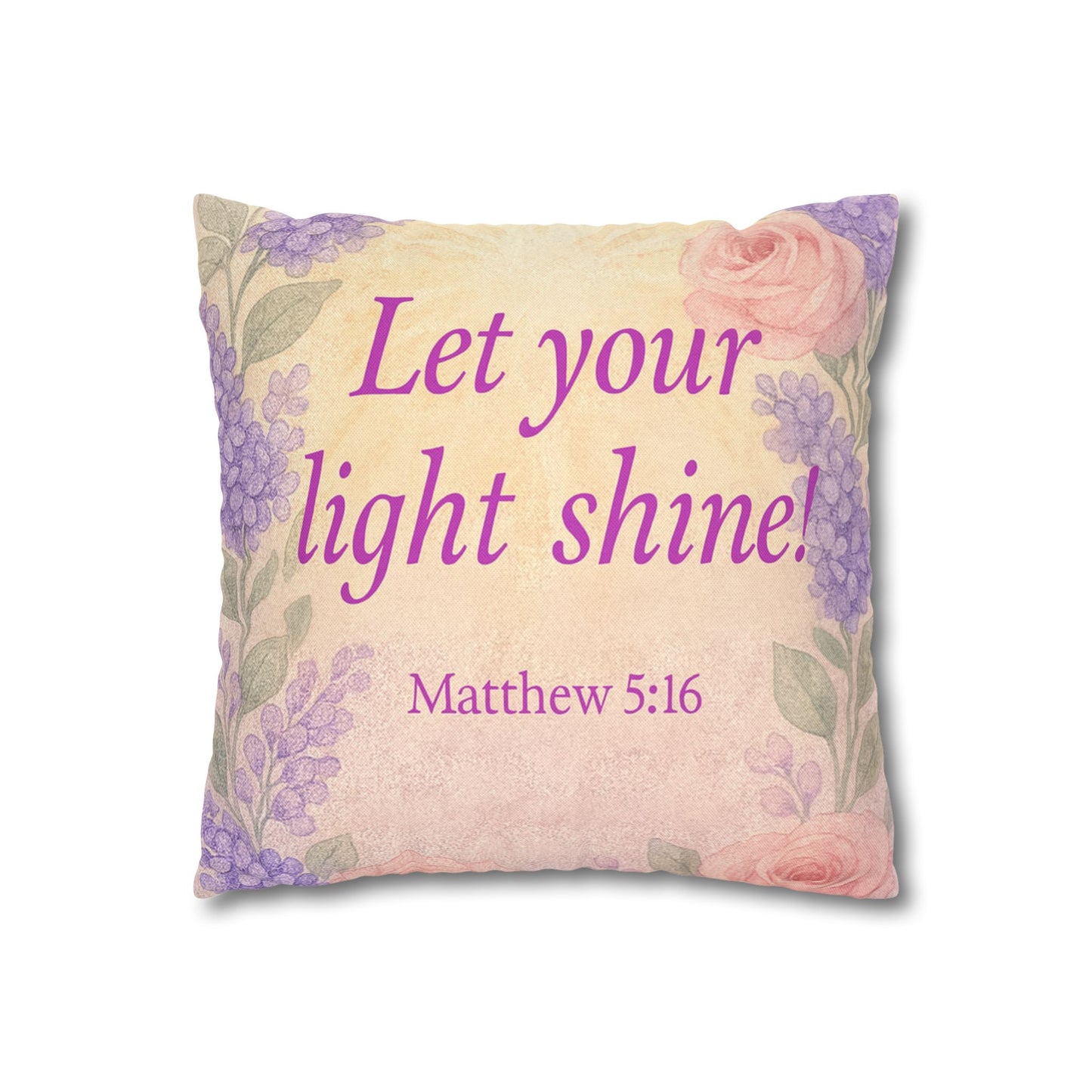 ‘Let Your Light Shine!’ Inspirational Pillowcase
