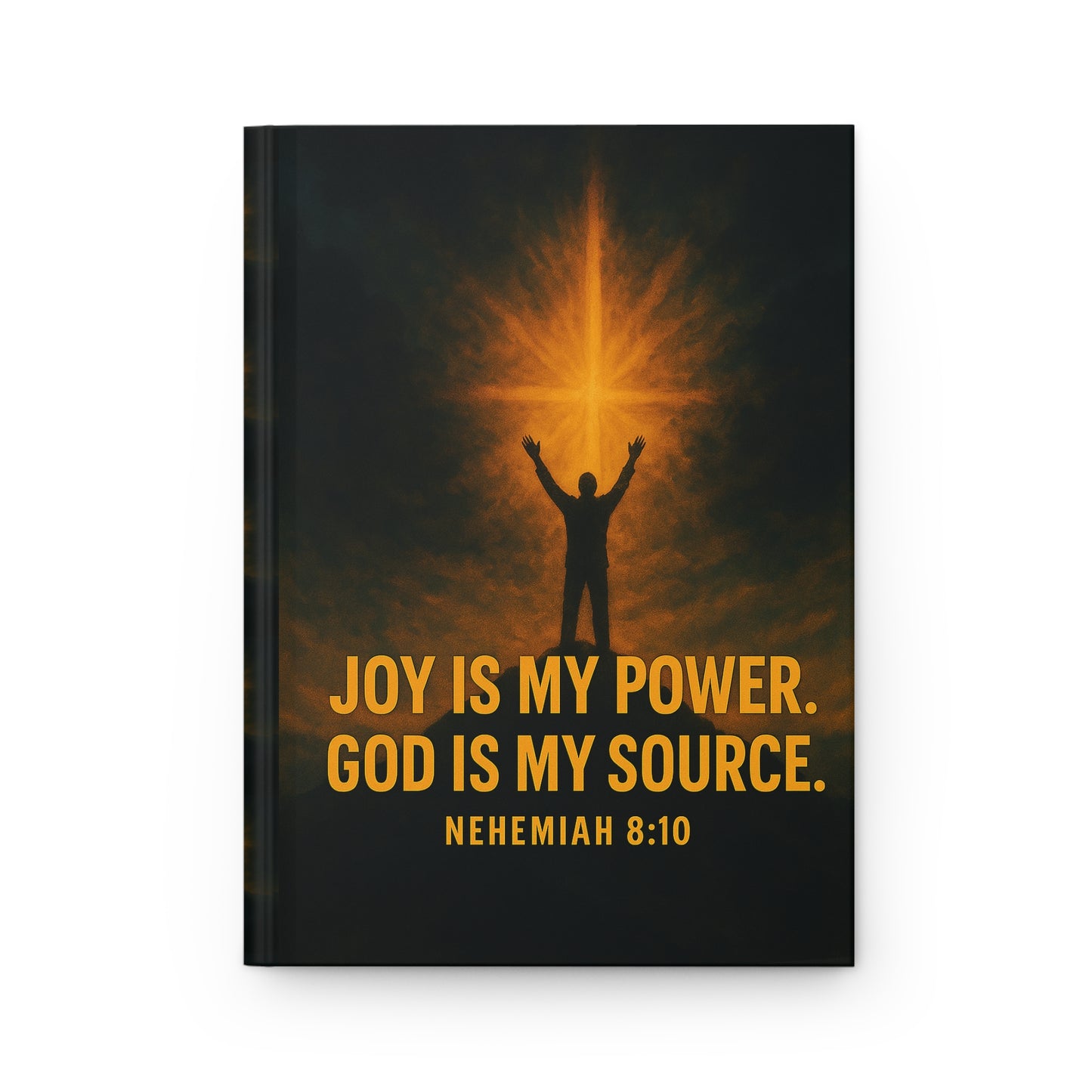 Christian Hardcover Journal - The Joy of the Lord is Your Strength