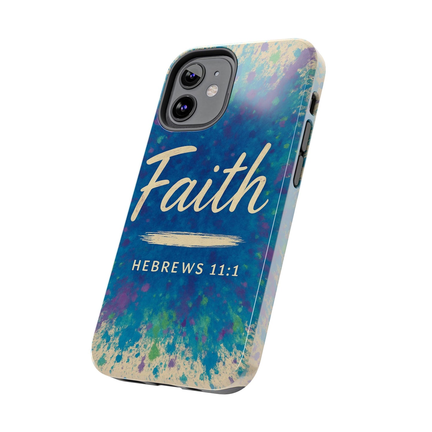 Faith Tough Phone Case - Hebrews 11:1 - Inspirational