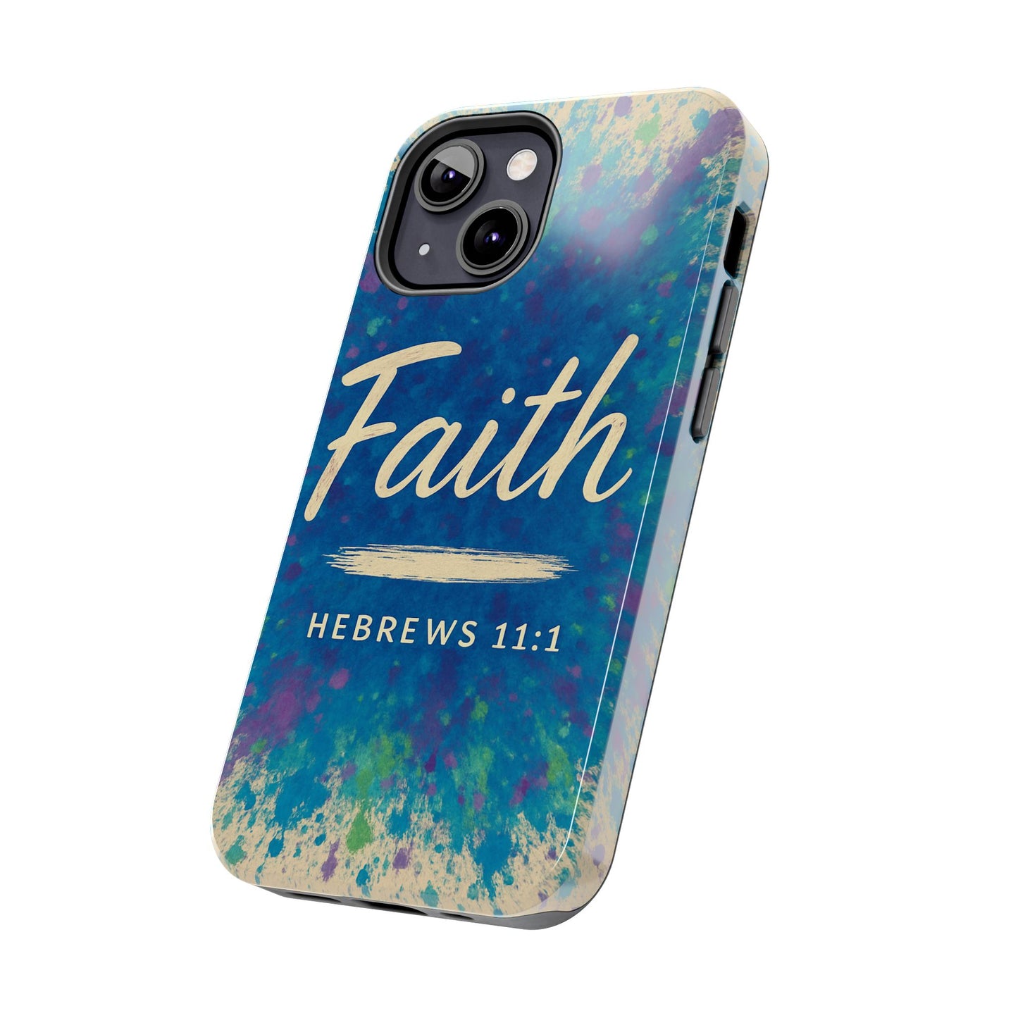 Faith Tough Phone Case - Hebrews 11:1 - Inspirational