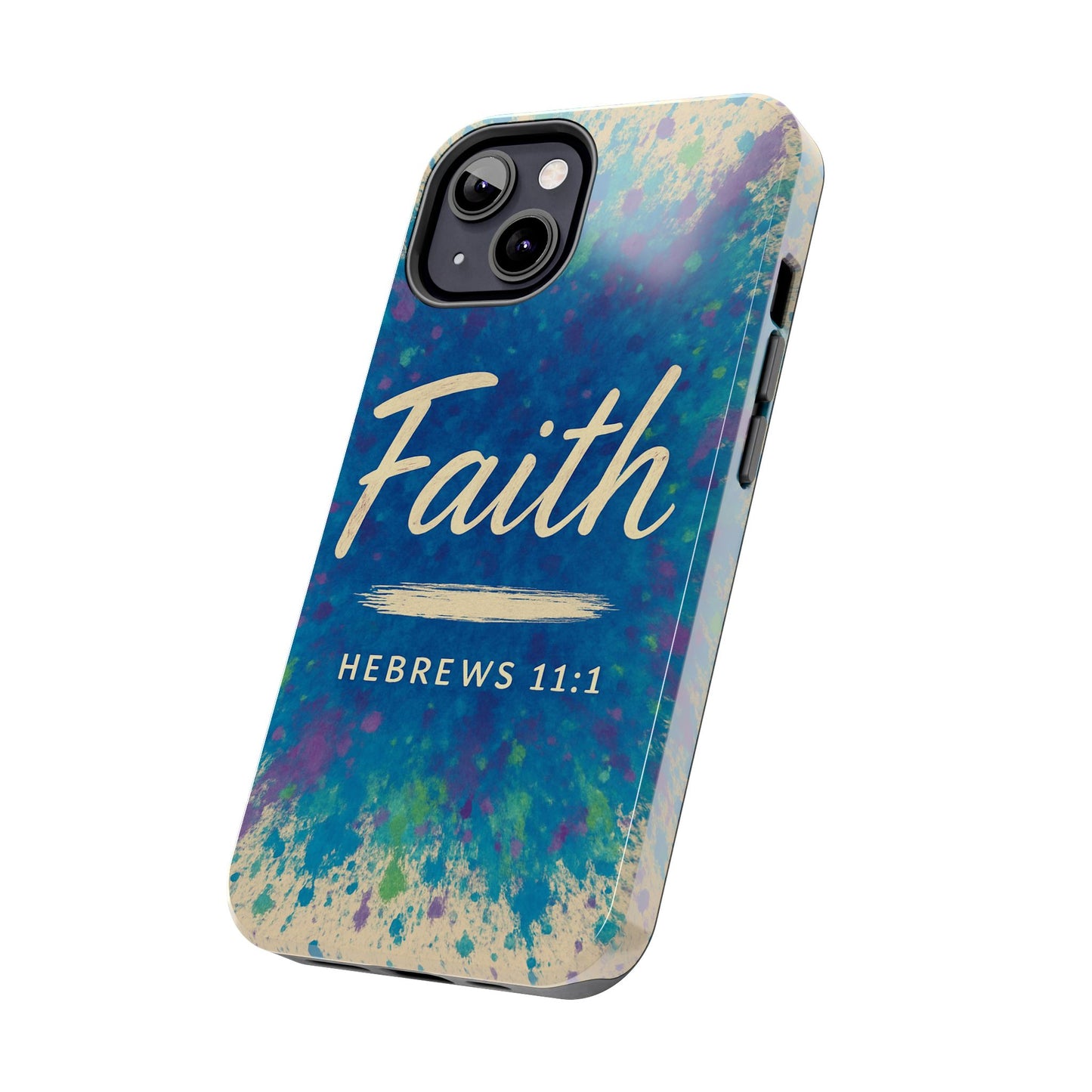 Faith Tough Phone Case - Hebrews 11:1 - Inspirational