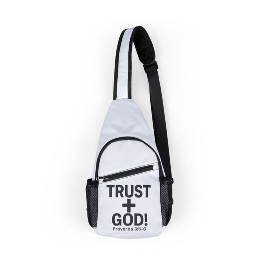 Trust God Chest Bag - Inspirational Sling Backpack