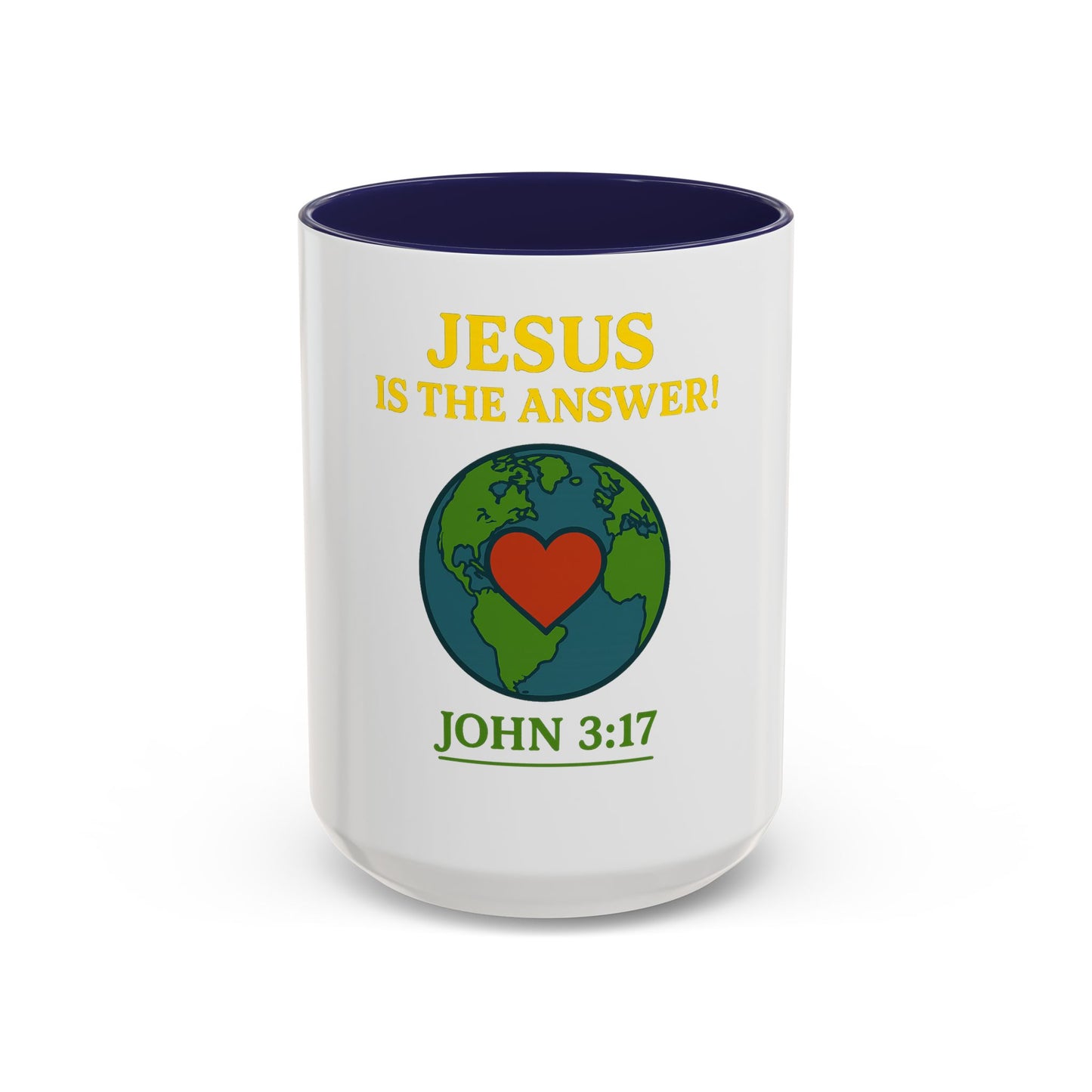 Coffee Mug, Jesus is the Answer!, John 3:17, Faith-Based Christian Gift