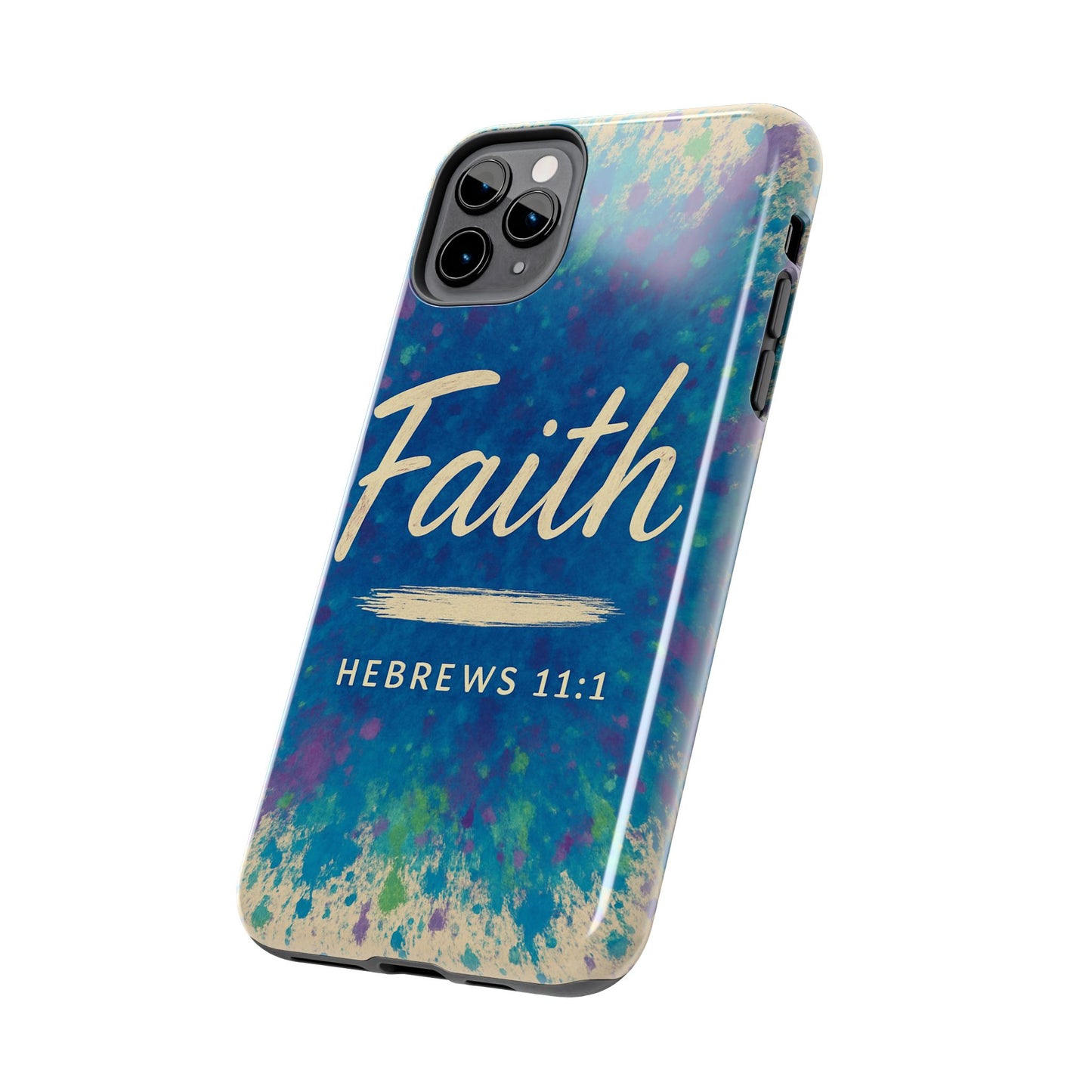 Faith Tough Phone Case - Hebrews 11:1 - Inspirational