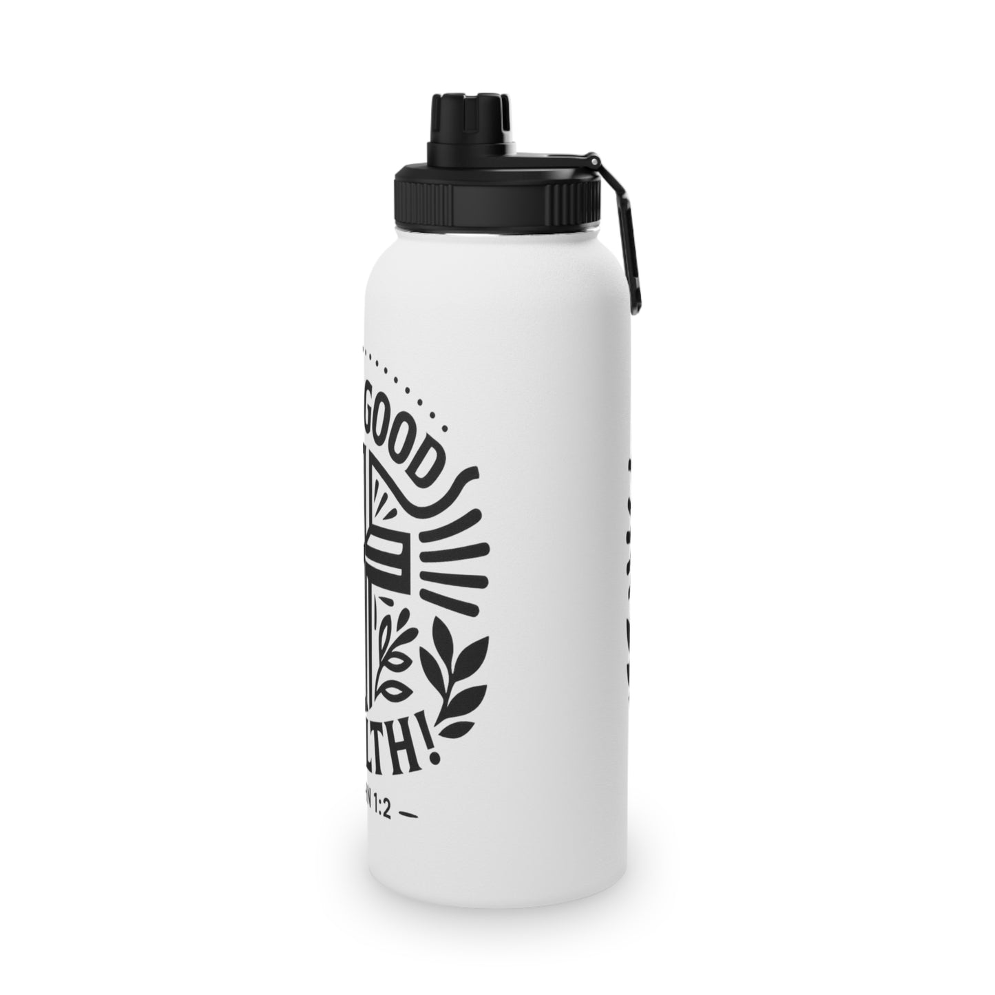 Faith Inspired 'Be In Good Health!' Stainless Steel Water Bottle, Christian Motivational Flask