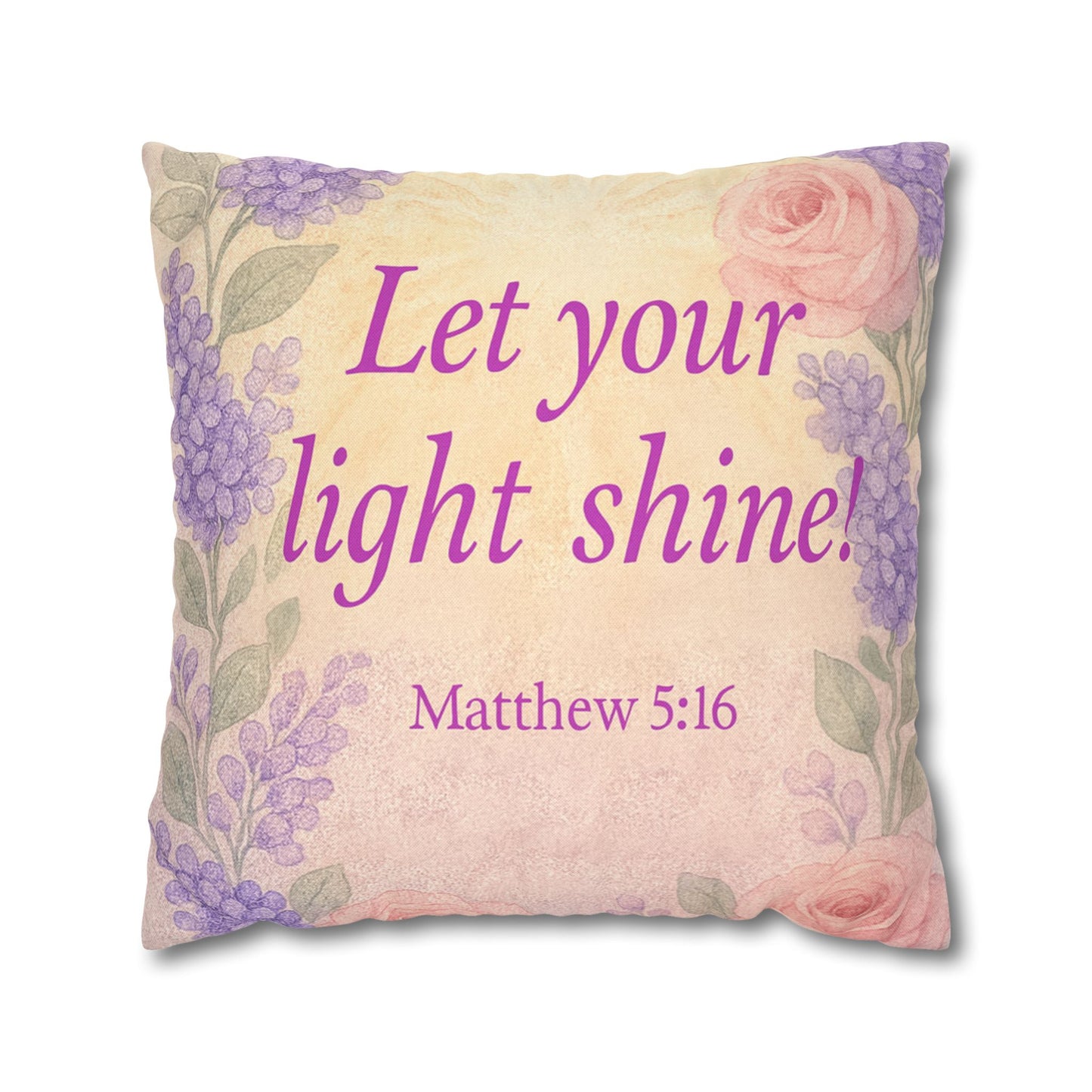 ‘Let Your Light Shine!’ Inspirational Pillowcase