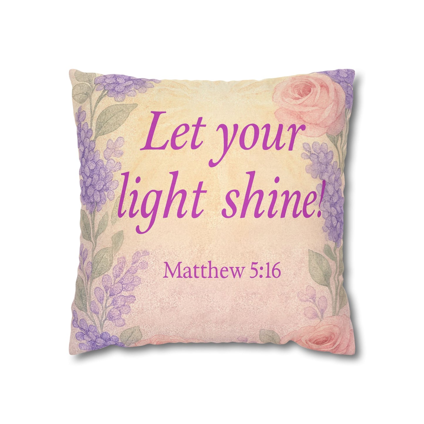 ‘Let Your Light Shine!’ Inspirational Pillowcase