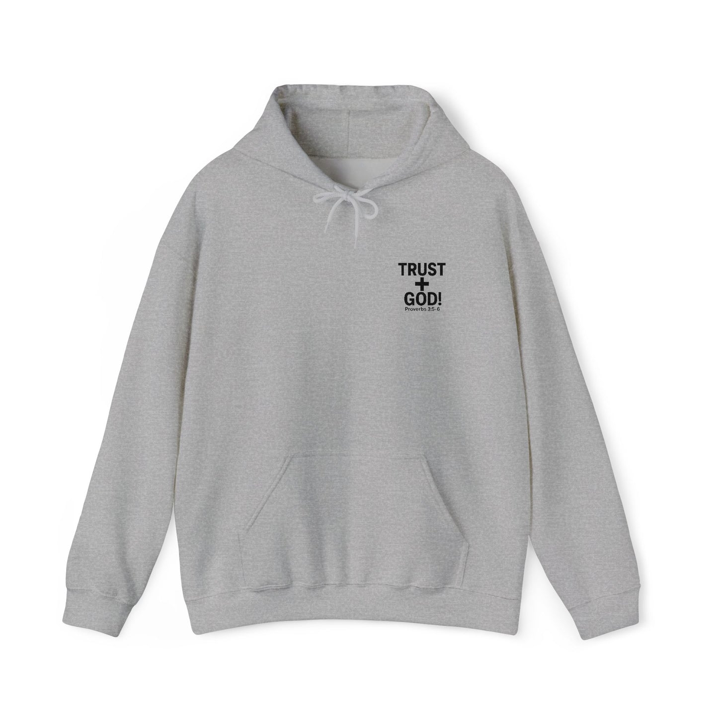 Embroidered Faith Hoodie Inspirational Trust + God Hoodie, Heavy Blend Hooded Sweatshirt, Proverbs 3:5-6