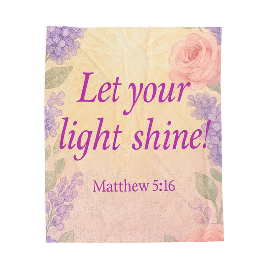 Plush Blanket, 'Let Your Light Shine!’, Matthew 5:16, Christian Inspirational Home Decor