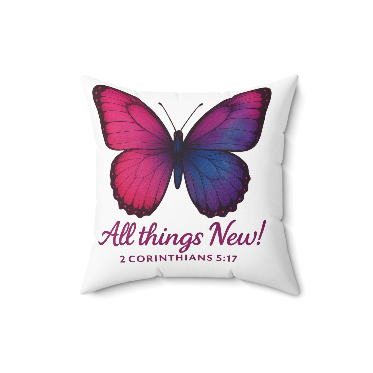 Butterfly Inspiration Pillow - All Things New, Home Decor, Gift, Inspirational Cushion, Bible Verse, Affirmation