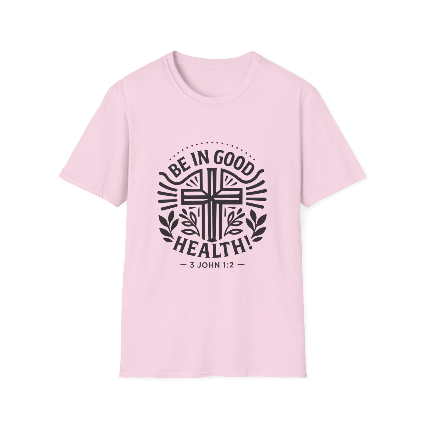 Christian Inspiration Softstyle T-Shirt 'Be in Good Health' 3 John 1:2, Faith-Based Apparel