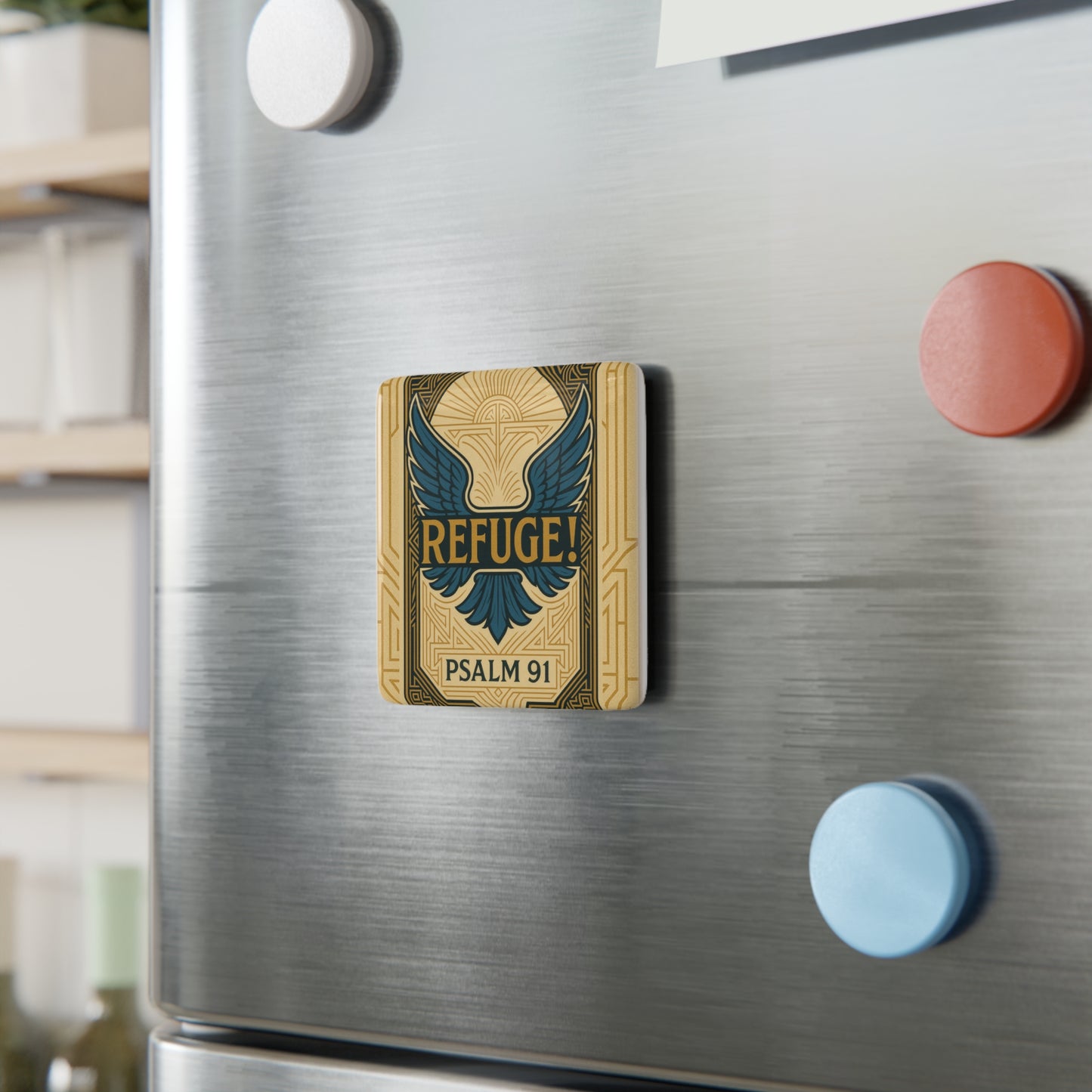 Porcelain Magnet, Inspirational Psalm 91, Refuge!