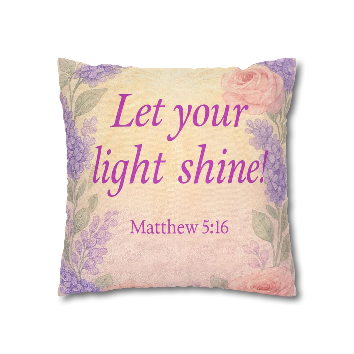 ‘Let Your Light Shine!’ Inspirational Pillowcase