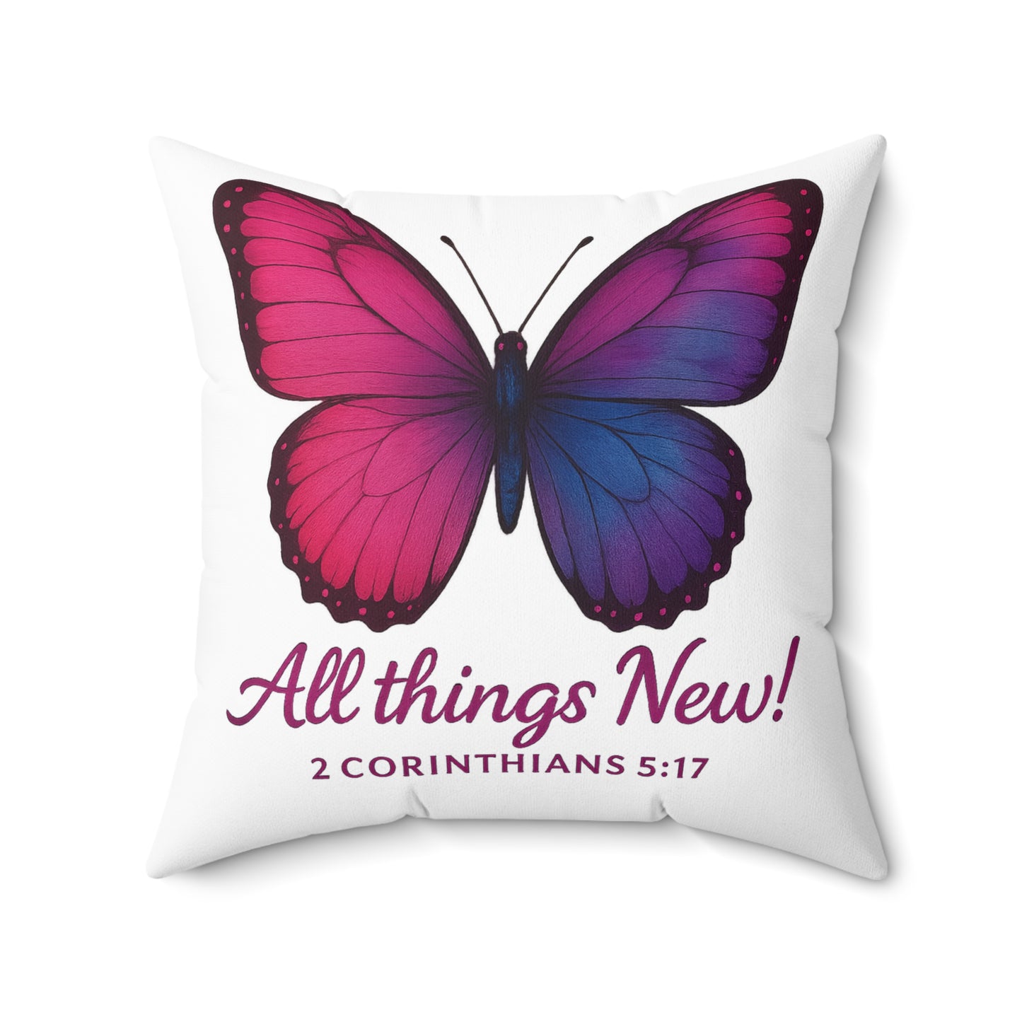 Butterfly Inspiration Pillow - All Things New, Home Decor, Gift, Inspirational Cushion, Bible Verse, Affirmation