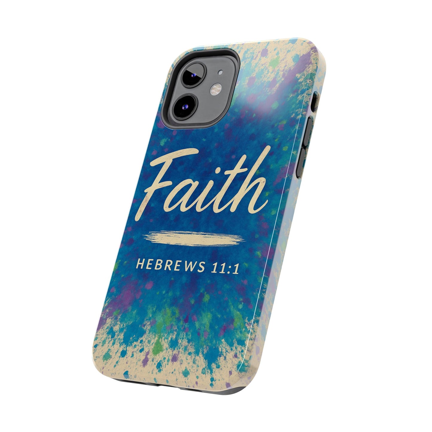 Faith Tough Phone Case - Hebrews 11:1 - Inspirational