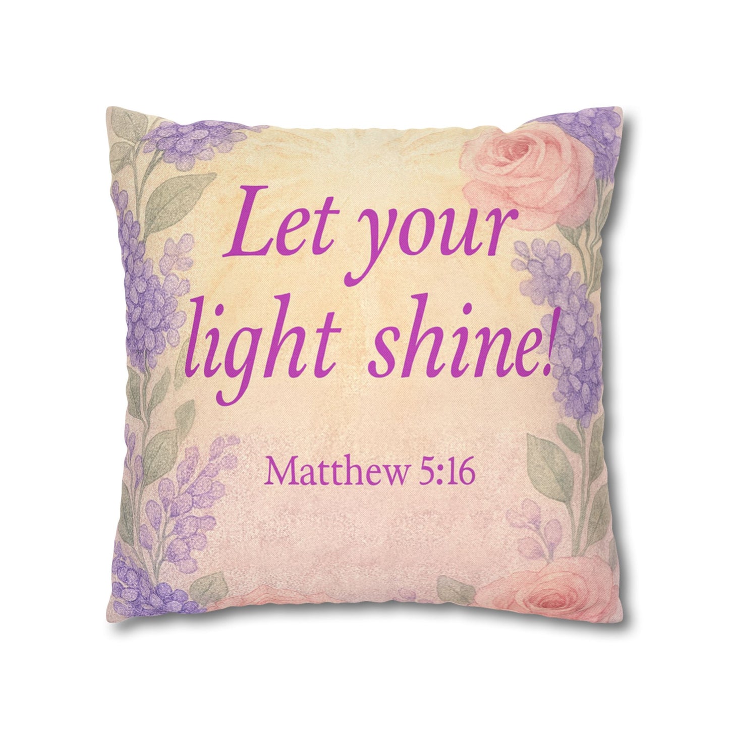 ‘Let Your Light Shine!’ Inspirational Pillowcase