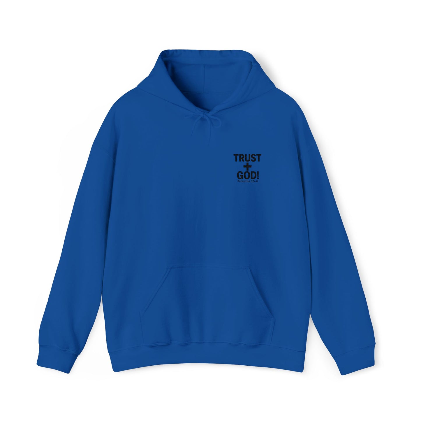 Embroidered Faith Hoodie Inspirational Trust + God Hoodie, Heavy Blend Hooded Sweatshirt, Proverbs 3:5-6