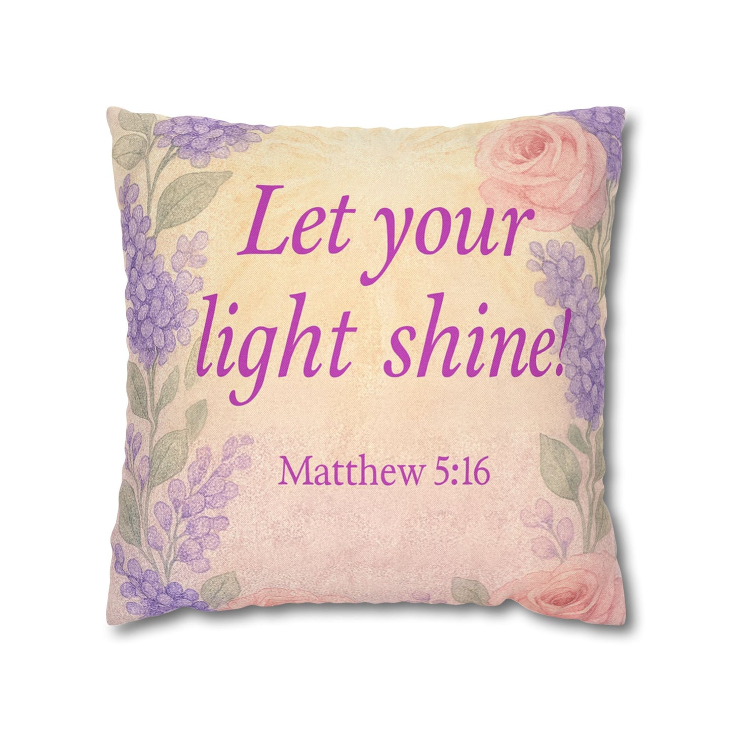 ‘Let Your Light Shine!’ Inspirational Pillowcase