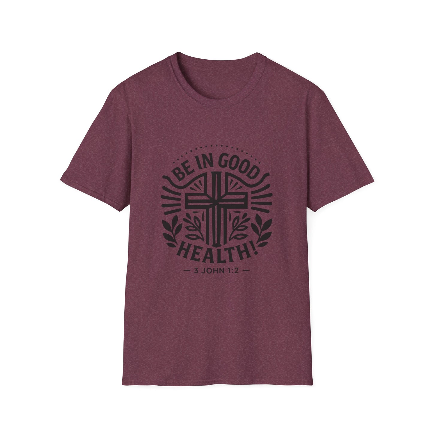 Christian Inspiration Softstyle T-Shirt 'Be in Good Health' 3 John 1:2, Faith-Based Apparel