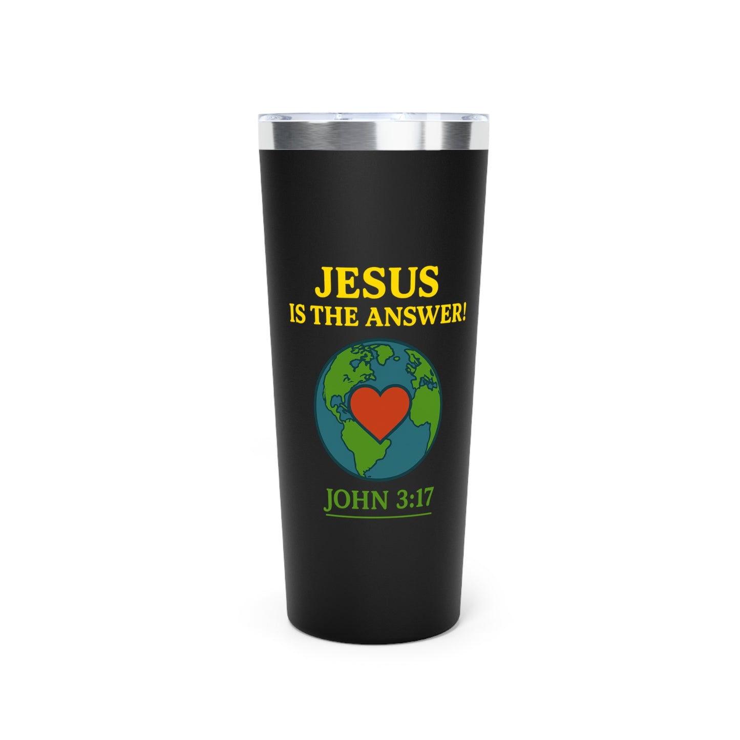 Copper Tumbler 22oz, Jesus is the Answer! Tumbler, John 3:17