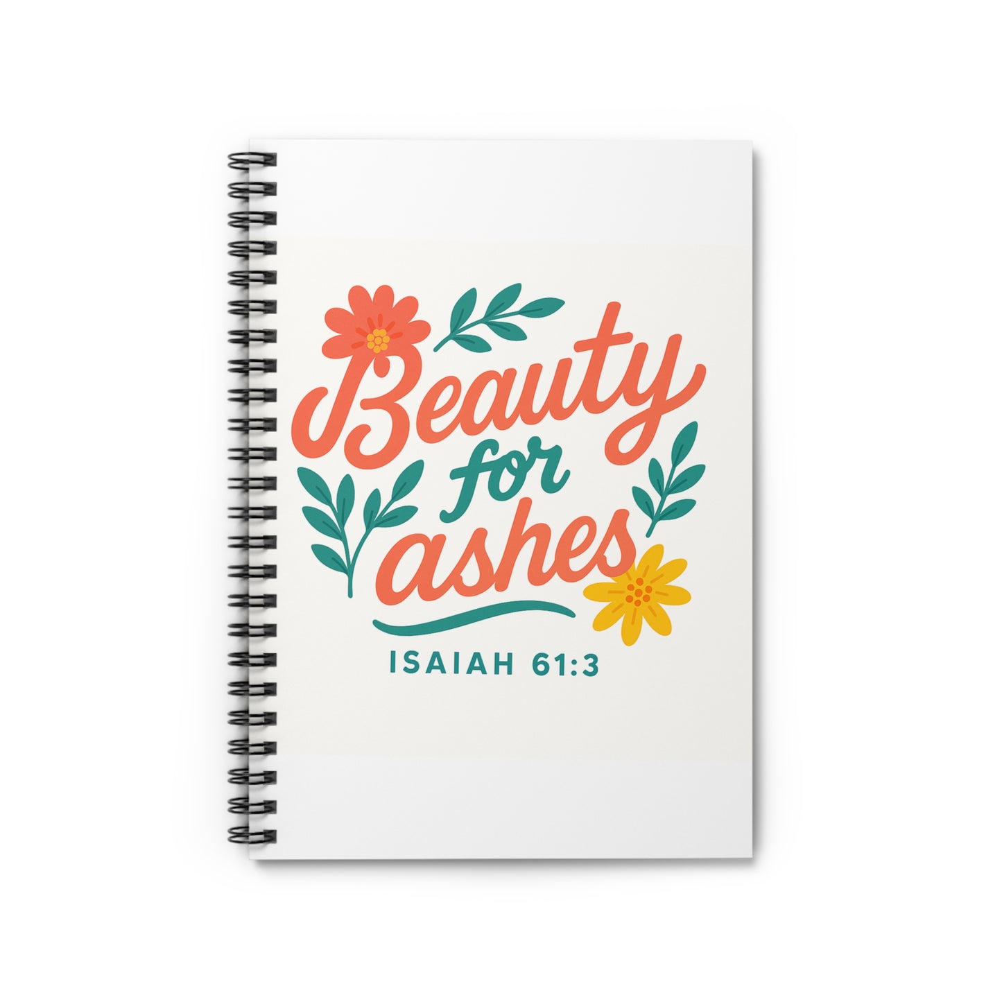 Inspirational Notebook - Beauty for Ashes, Affirmation Journal