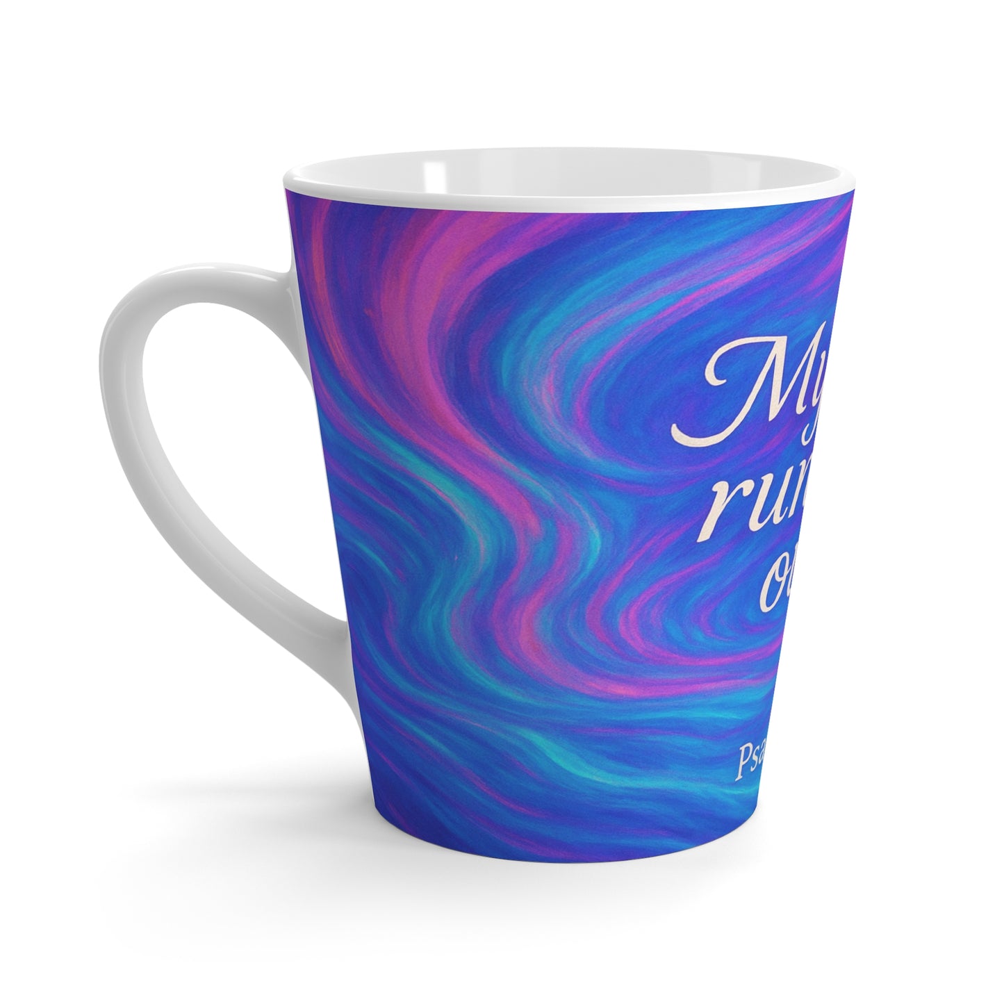 Latte Mug - 'My Cup Runneth Over' Psalm 23:5