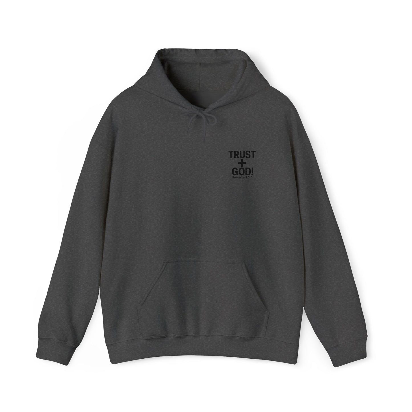 Embroidered Faith Hoodie Inspirational Trust + God Hoodie, Heavy Blend Hooded Sweatshirt, Proverbs 3:5-6