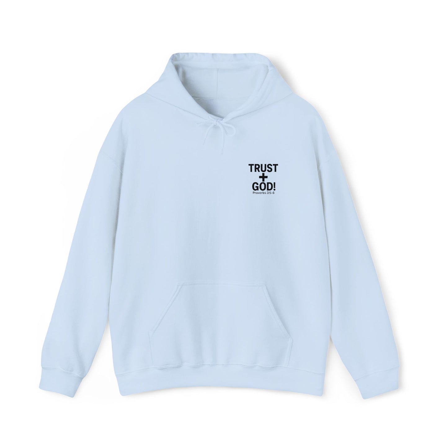 Embroidered Faith Hoodie Inspirational Trust + God Hoodie, Heavy Blend Hooded Sweatshirt, Proverbs 3:5-6