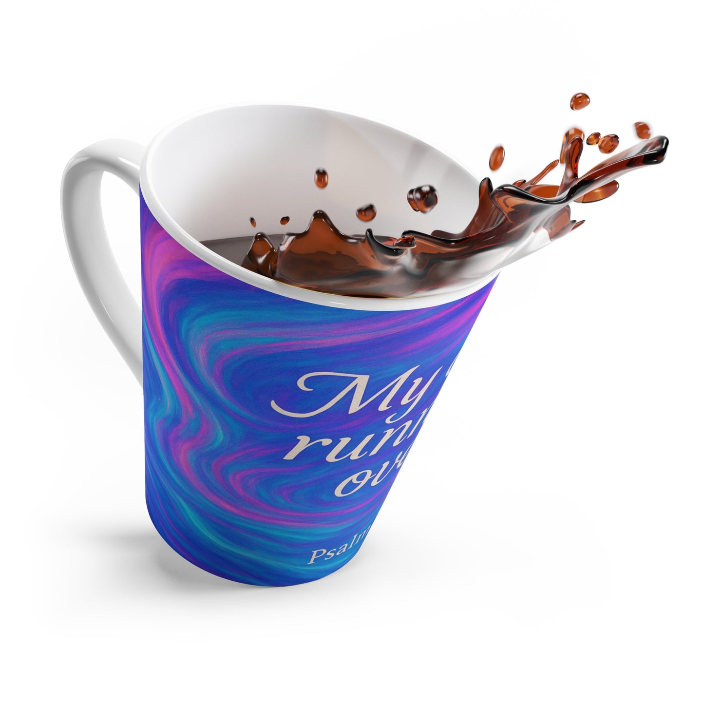 Latte Mug - 'My Cup Runneth Over' Psalm 23:5