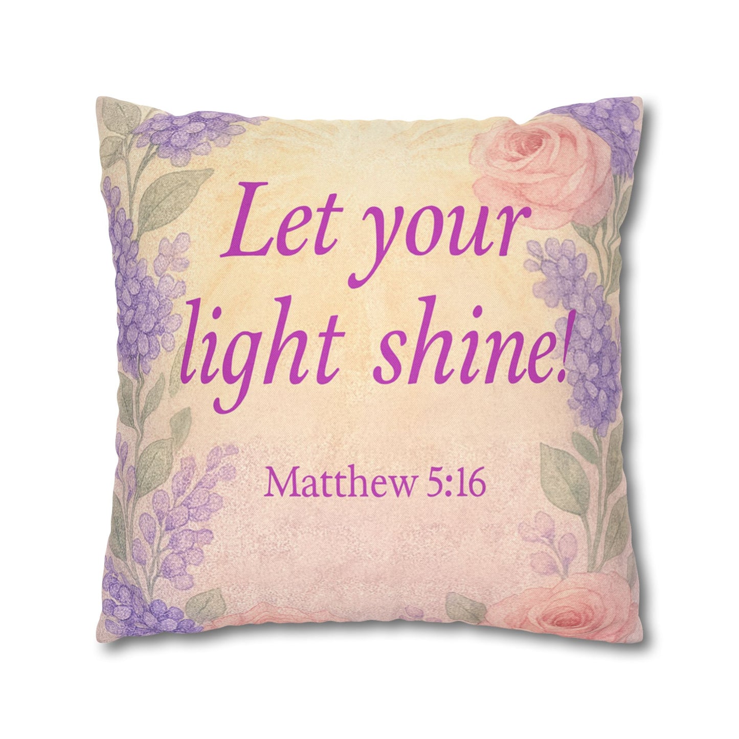 ‘Let Your Light Shine!’ Inspirational Pillowcase