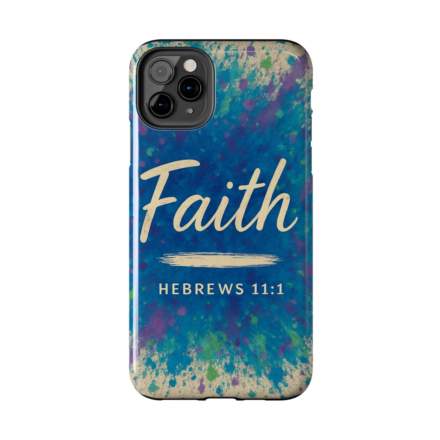 Faith Tough Phone Case - Hebrews 11:1 - Inspirational