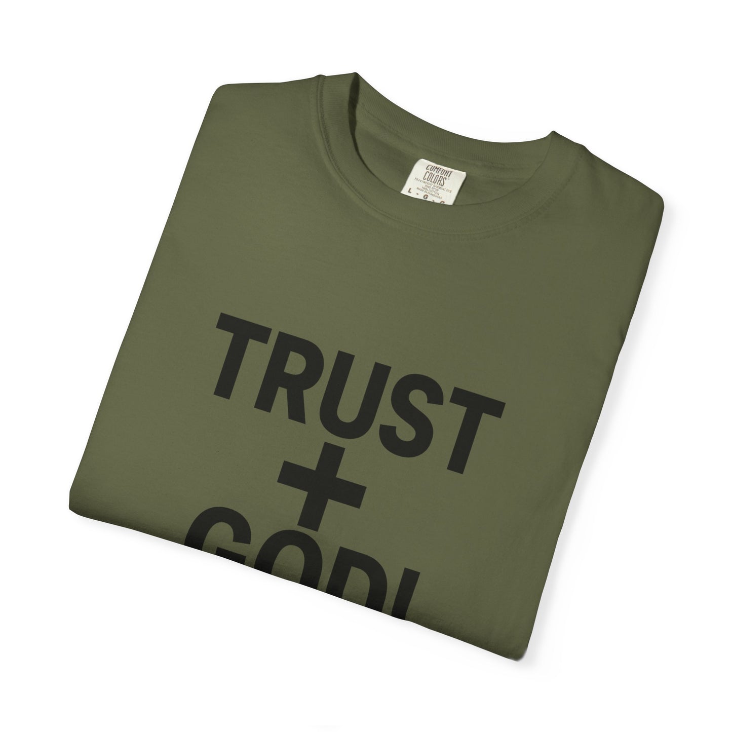 Trust God Garment-Dyed T-shirt, Proverbs 3:5-6