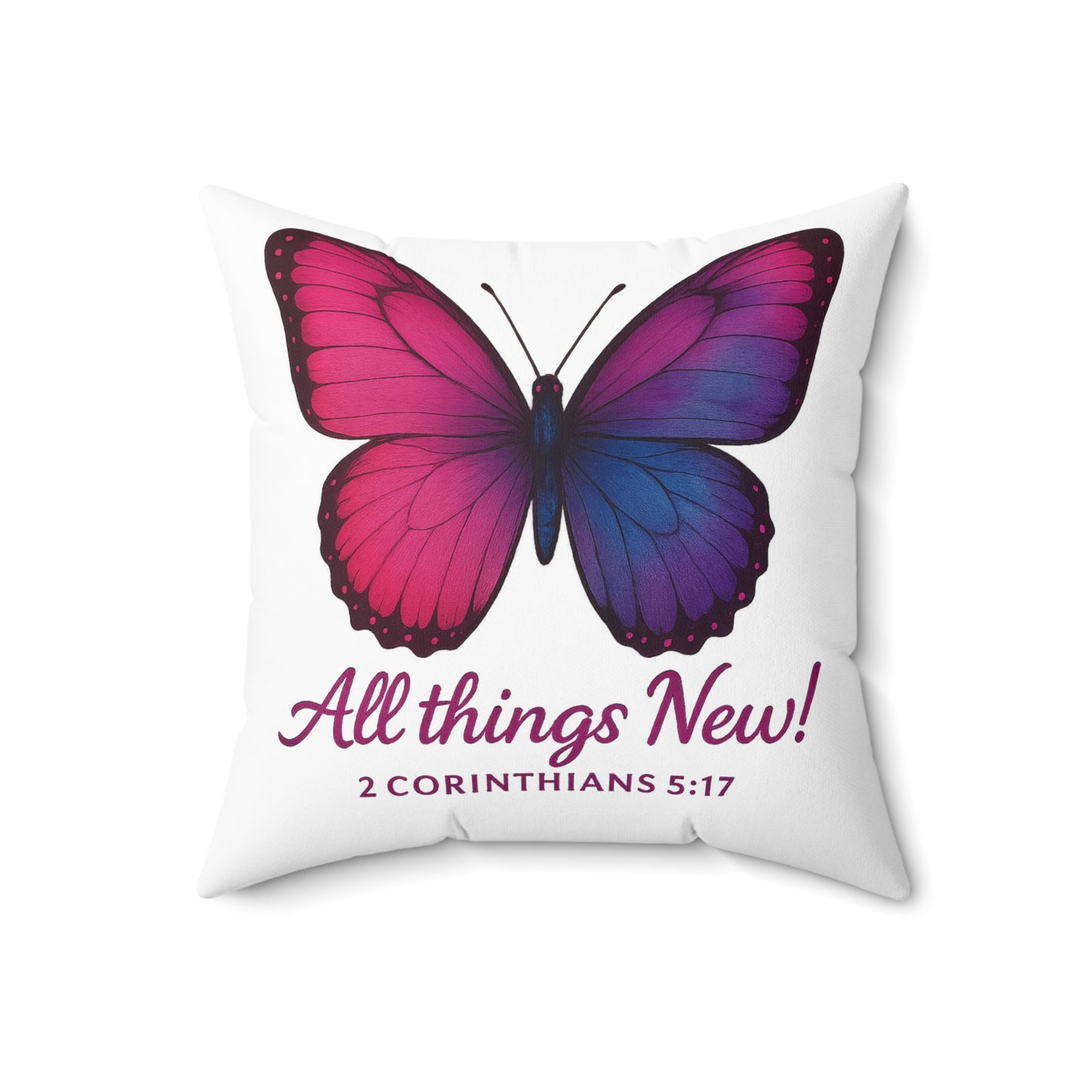 Butterfly Inspiration Pillow - All Things New, Home Decor, Gift, Inspirational Cushion, Bible Verse, Affirmation