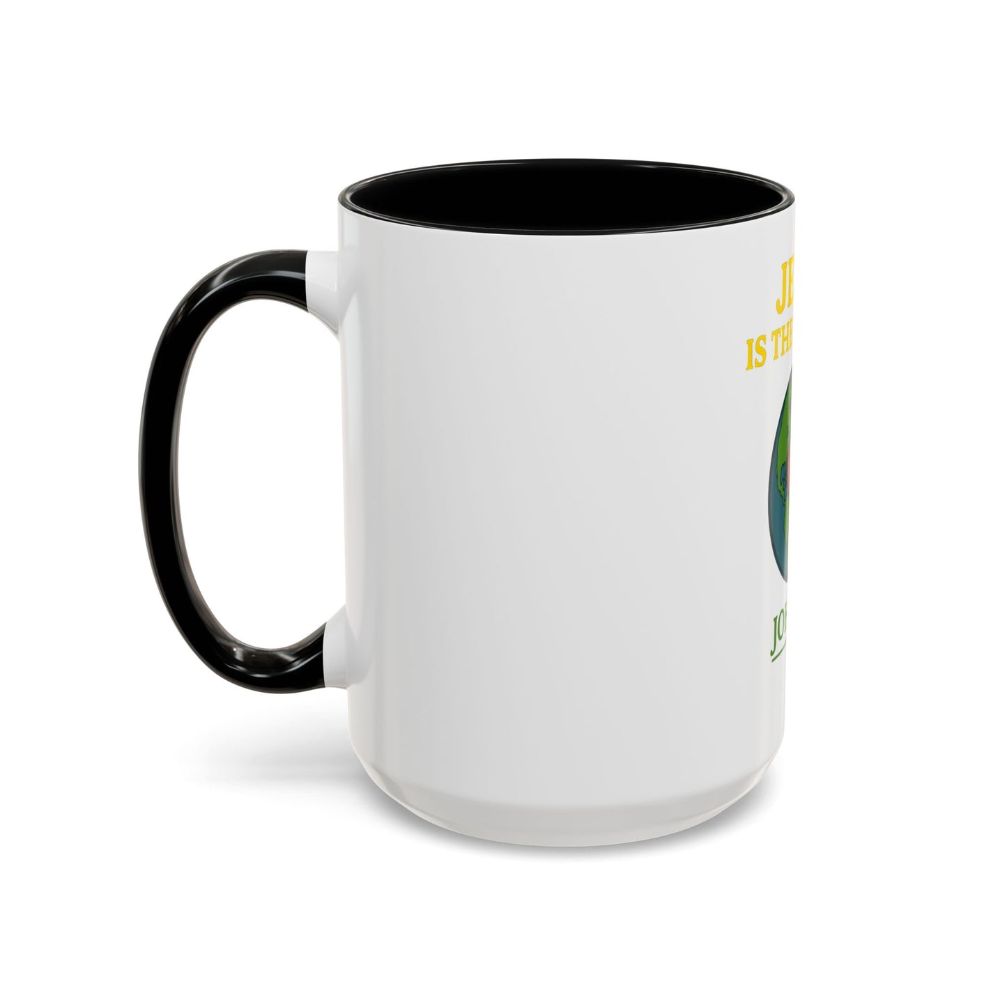 Coffee Mug, Jesus is the Answer!, John 3:17, Faith-Based Christian Gift