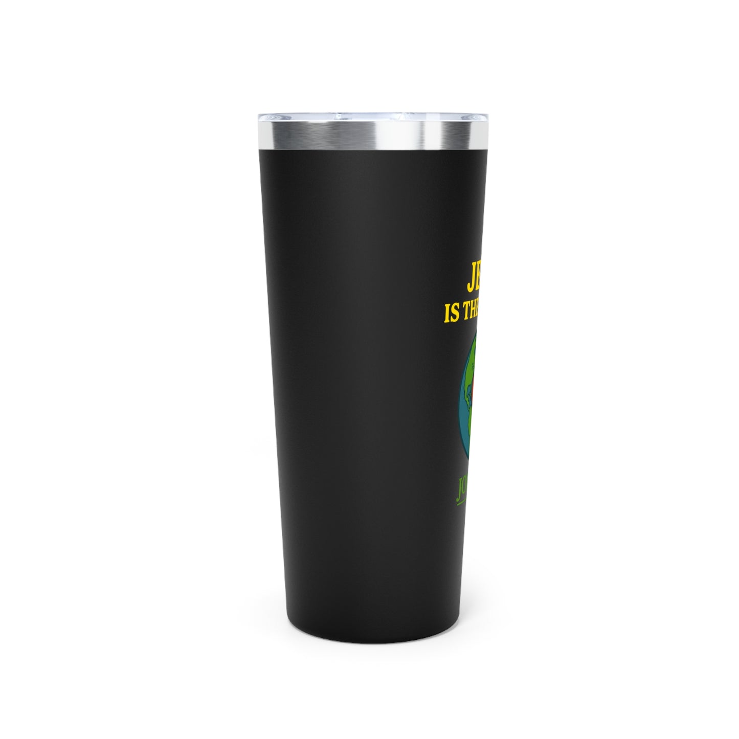 Copper Tumbler 22oz, Jesus is the Answer! Tumbler, John 3:17